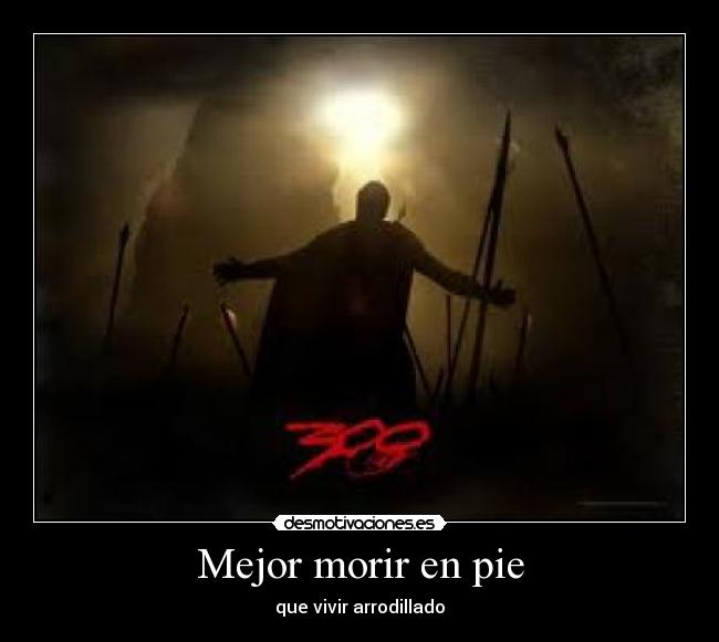 Mejor morir en pie - 