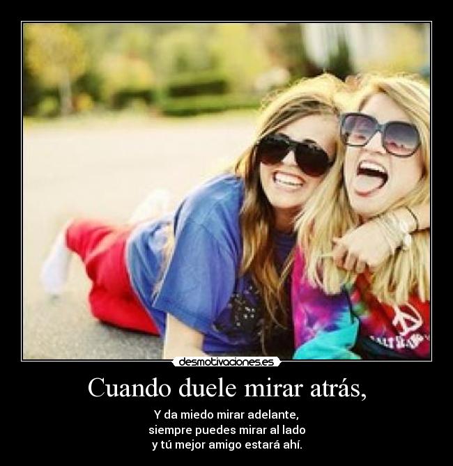 Cuando duele mirar atrás, - 