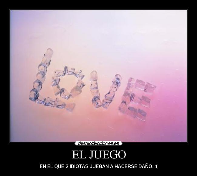 EL JUEGO -