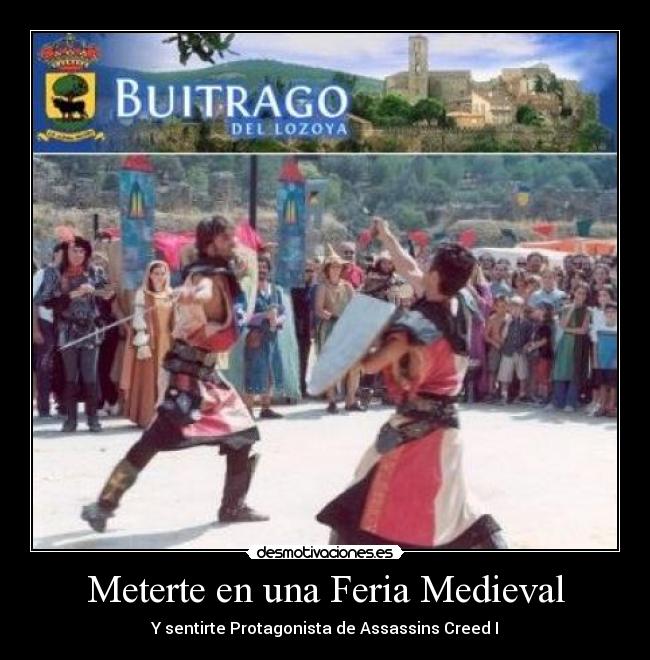 carteles assassins creed feria medieval de buitrago del lozoya juego protagonista desmotivaciones