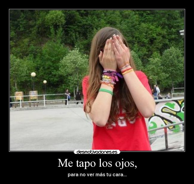 carteles quiero ver cara desmotivaciones