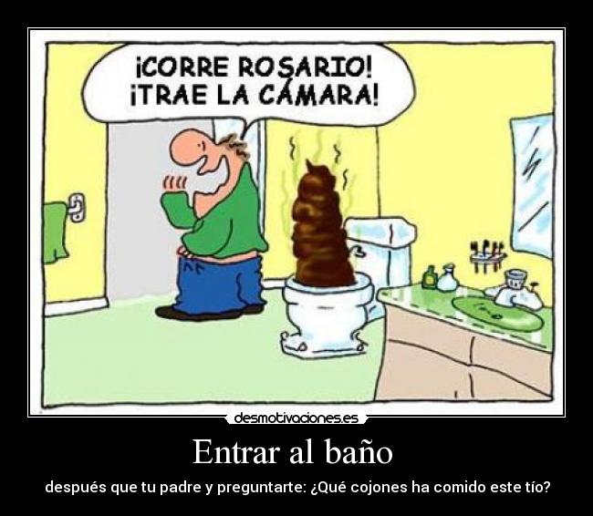 Entrar al baño -