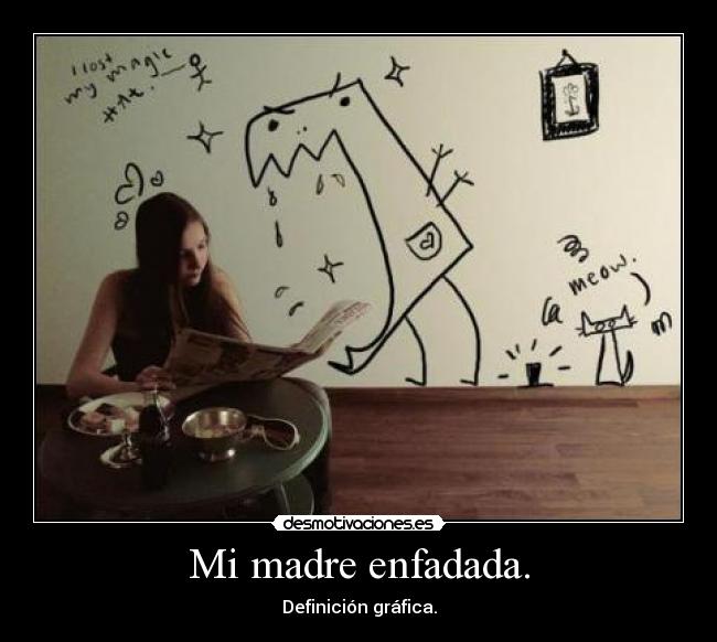 Mi madre enfadada. - Definición gráfica.