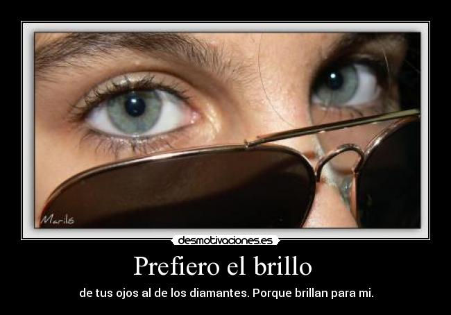 Prefiero el brillo  - 