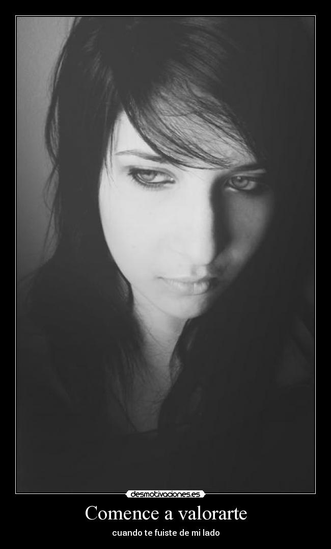 Comence a valorarte - cuando te fuiste de mi lado