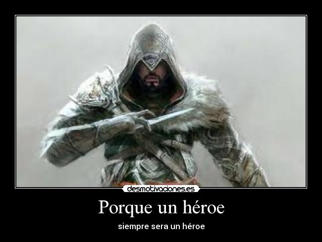 Porque un héroe -