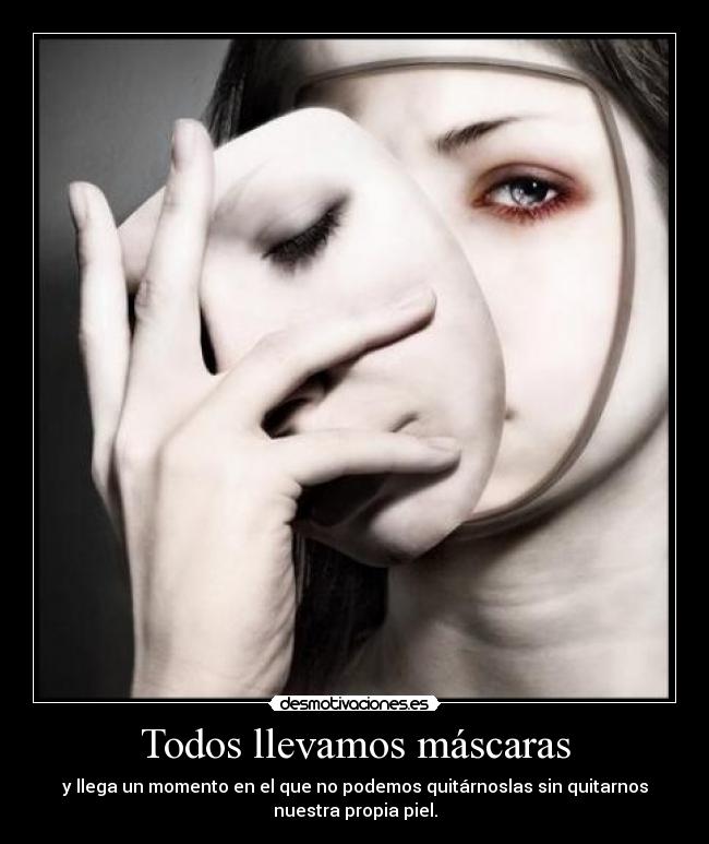 Todos llevamos máscaras - 