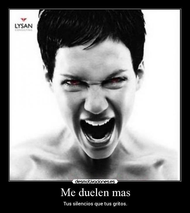 Me duelen mas -