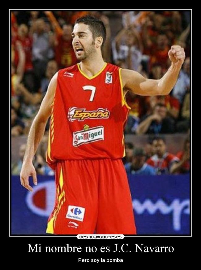 Mi nombre no es J.C. Navarro - Pero soy la bomba