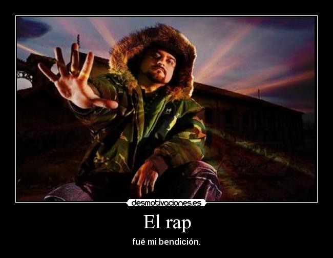 El rap - fué mi bendición.♥
