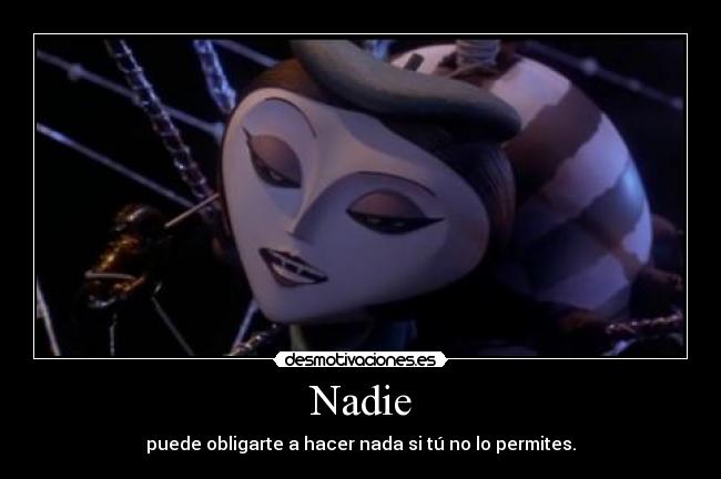 carteles nadie puede obligarte hacer nada tu permites james melocoton gigante desmotivaciones