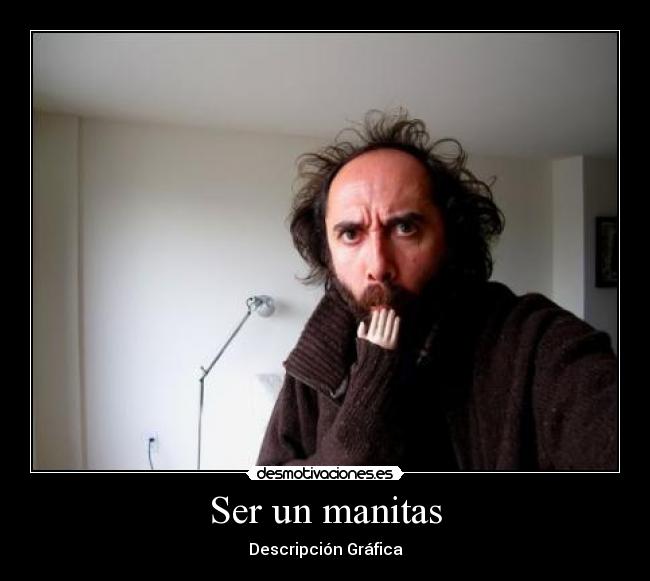 Ser un manitas -