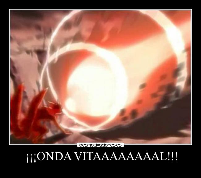 ¡¡¡ONDA VITAAAAAAAAL!!! - 