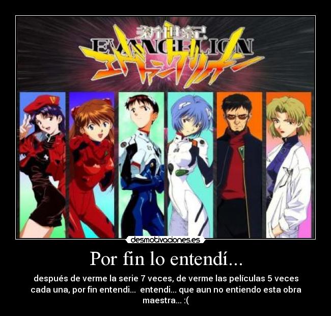 Por fin lo entendí... -