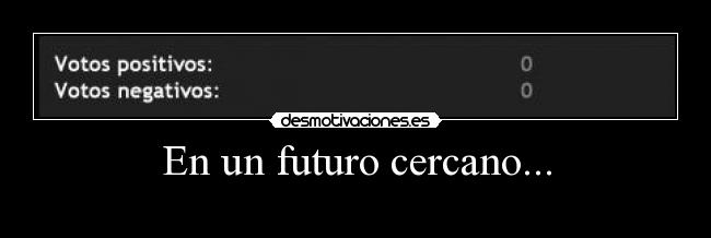En un futuro cercano... - 