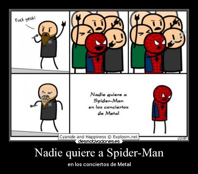 carteles spiderman cyanide and happiness metal desmotivaciones