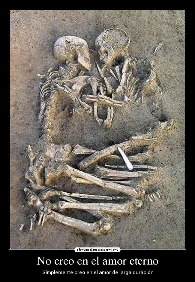 No creo en el amor eterno - 