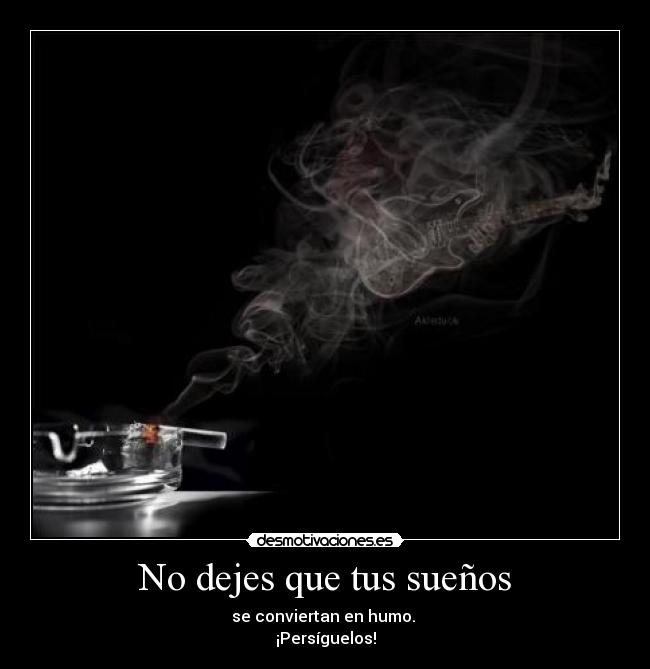 No dejes que tus sueños -