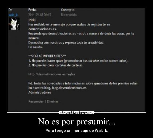 No es por presumir... -