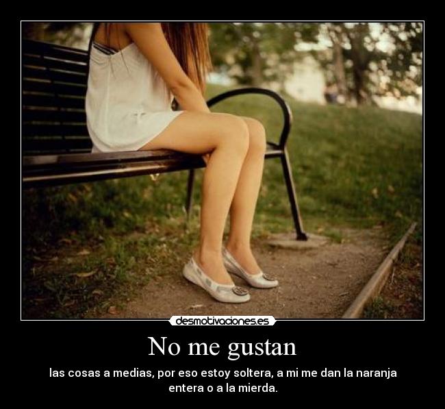 No me gustan - 