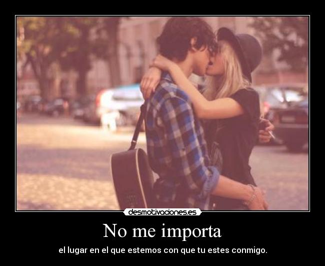 No me importa - 