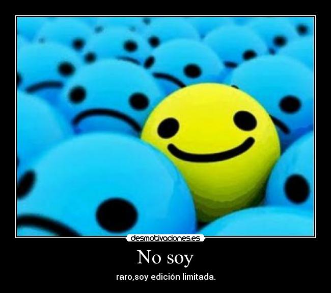 No soy -
