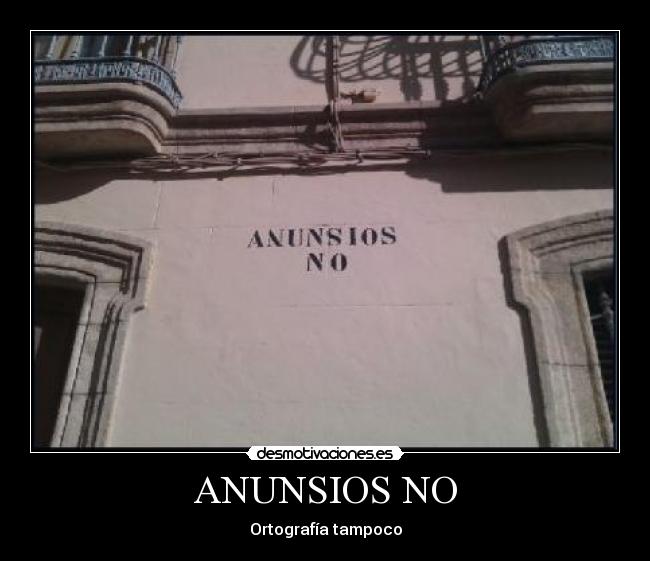 ANUNSIOS NO - Ortografía tampoco