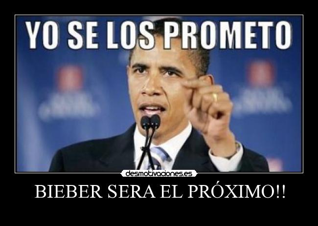 BIEBER SERA EL PRÓXIMO!! - 