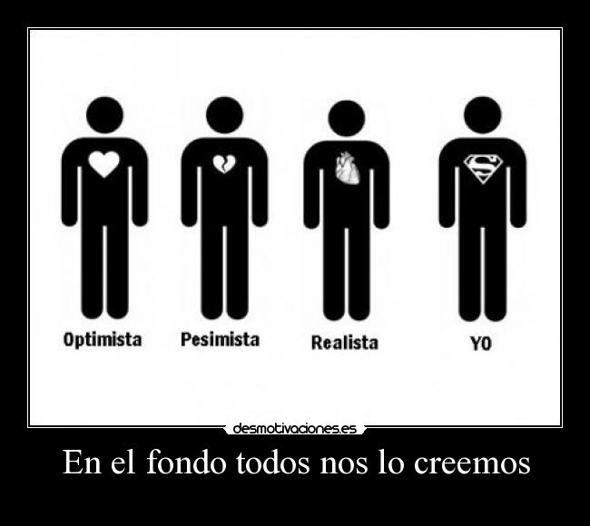 En el fondo todos nos lo creemos -