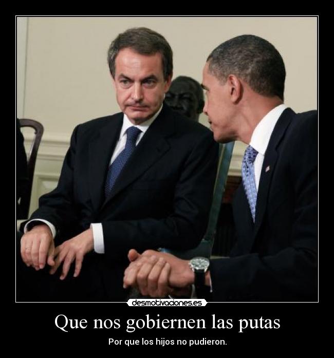 Que nos gobiernen las putas - Por que los hijos no pudieron.