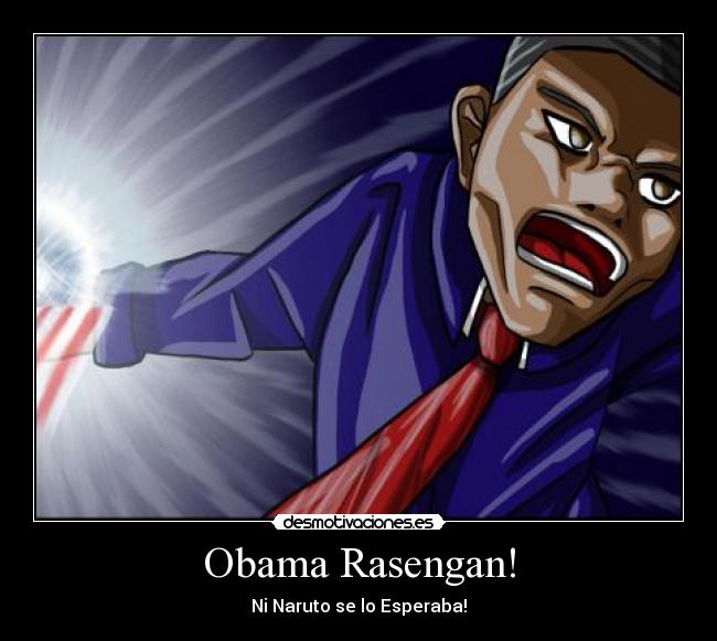 Obama Rasengan! -