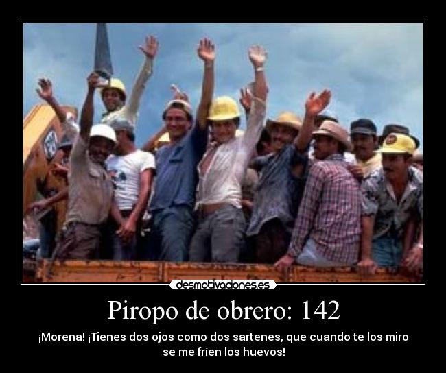 Piropo de obrero: 142 - 