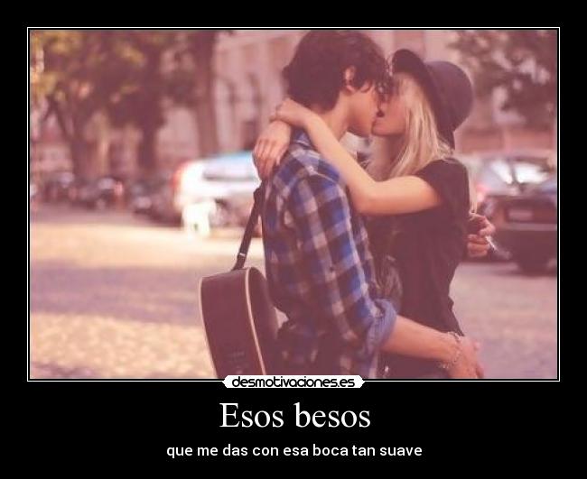 carteles besos esos besos desmotivaciones