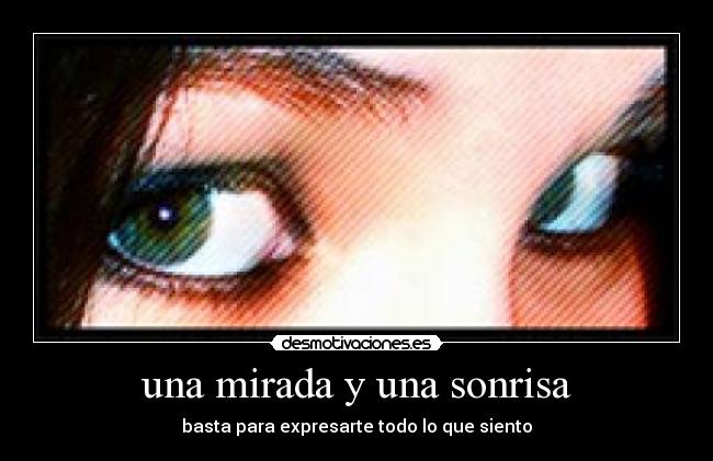 una mirada y una sonrisa -