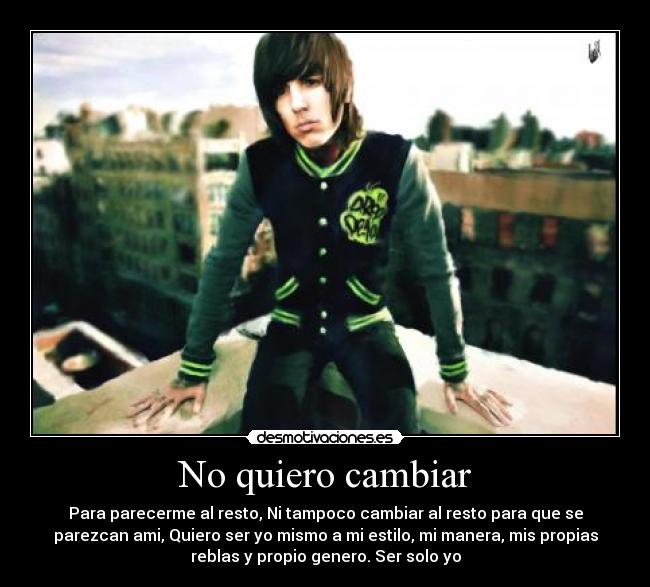 No quiero cambiar - 