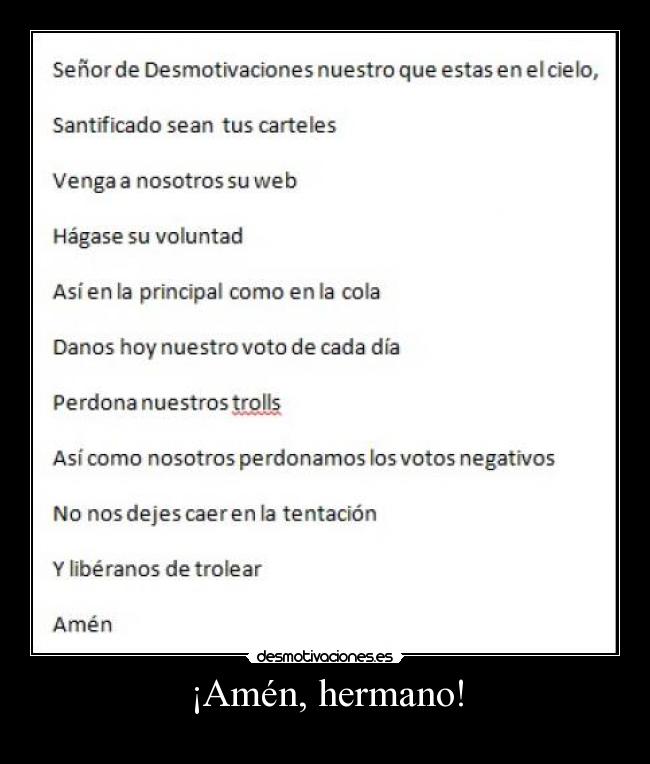 ¡Amén, hermano! -