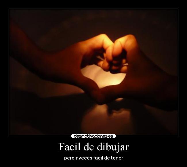 Facil de dibujar - pero aveces facil de tener