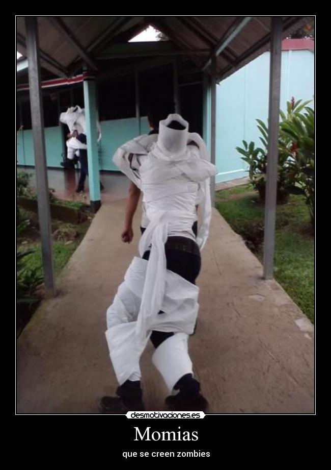 Momias - que se creen zombies