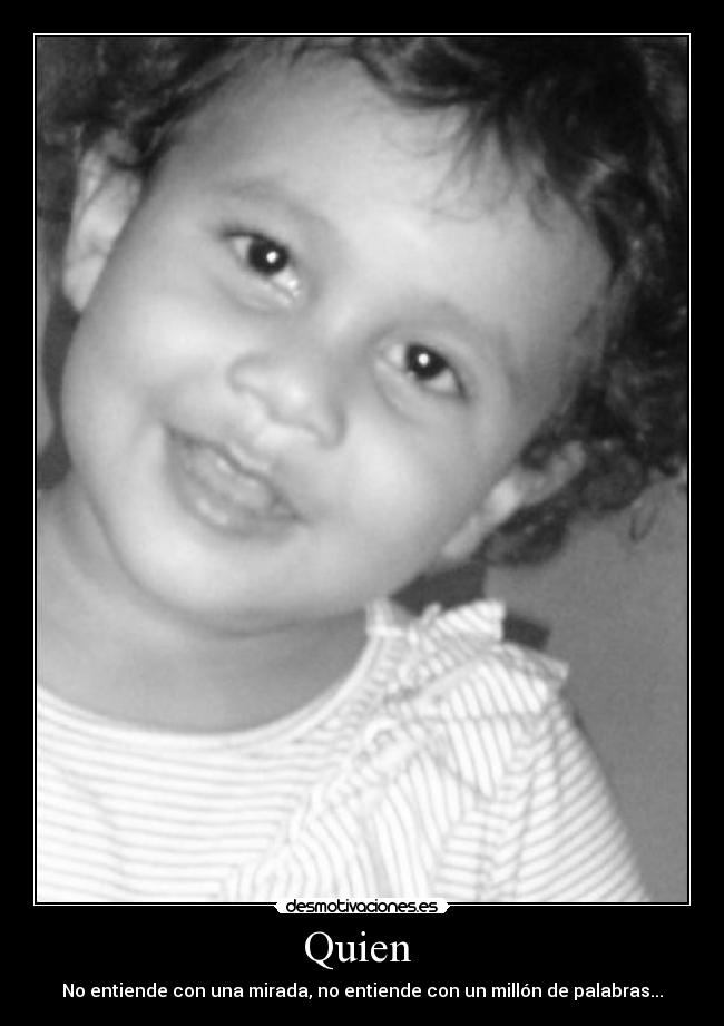Quien -