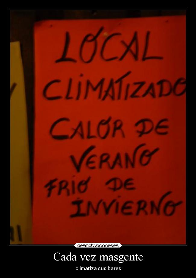 Cada vez masgente - climatiza sus bares