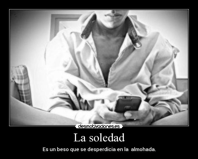 La soledad -