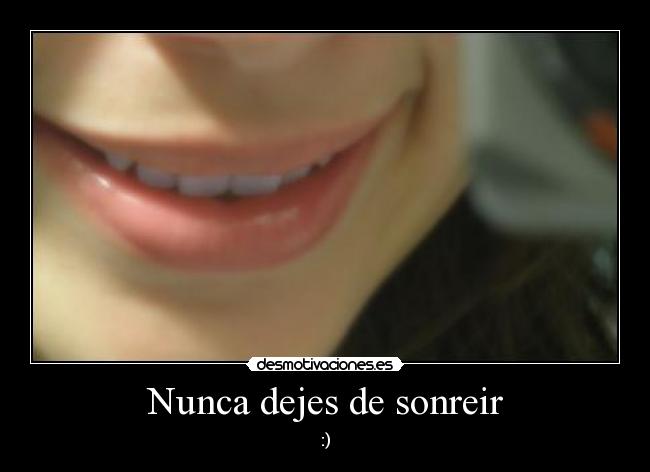 Nunca dejes de sonreir - 