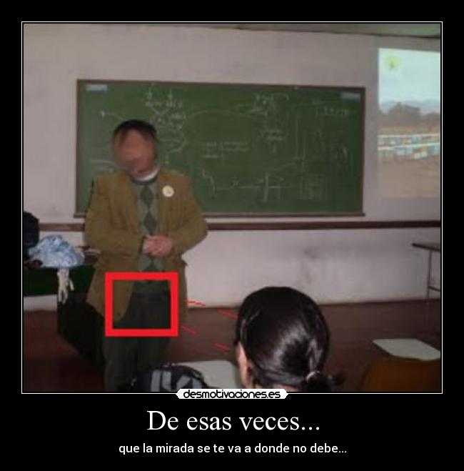 De esas veces... -