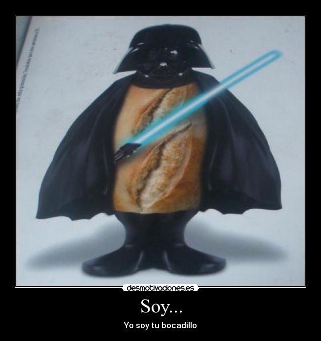 Soy... - Yo soy tu bocadillo