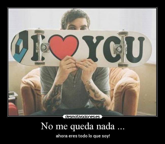 No me queda nada ... -