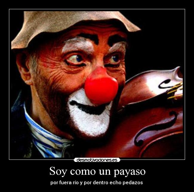 Soy como un payaso -
