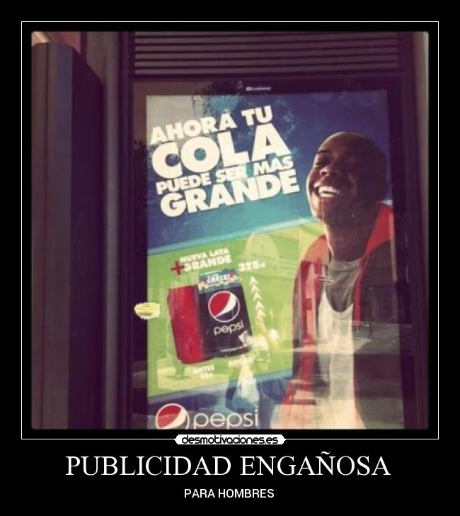 PUBLICIDAD ENGAÑOSA  - 