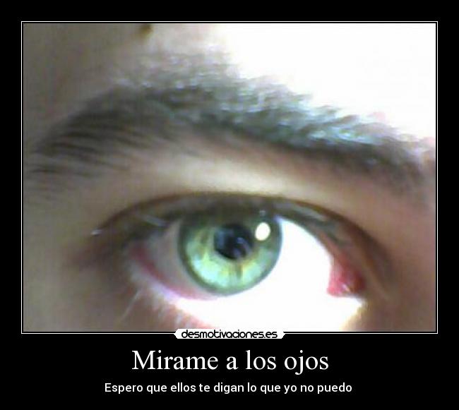 Mirame a los ojos - 