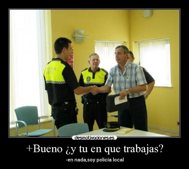 +Bueno ¿y tu en que trabajas? - 