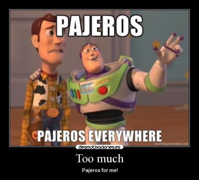 Too much - Pajeros for me!